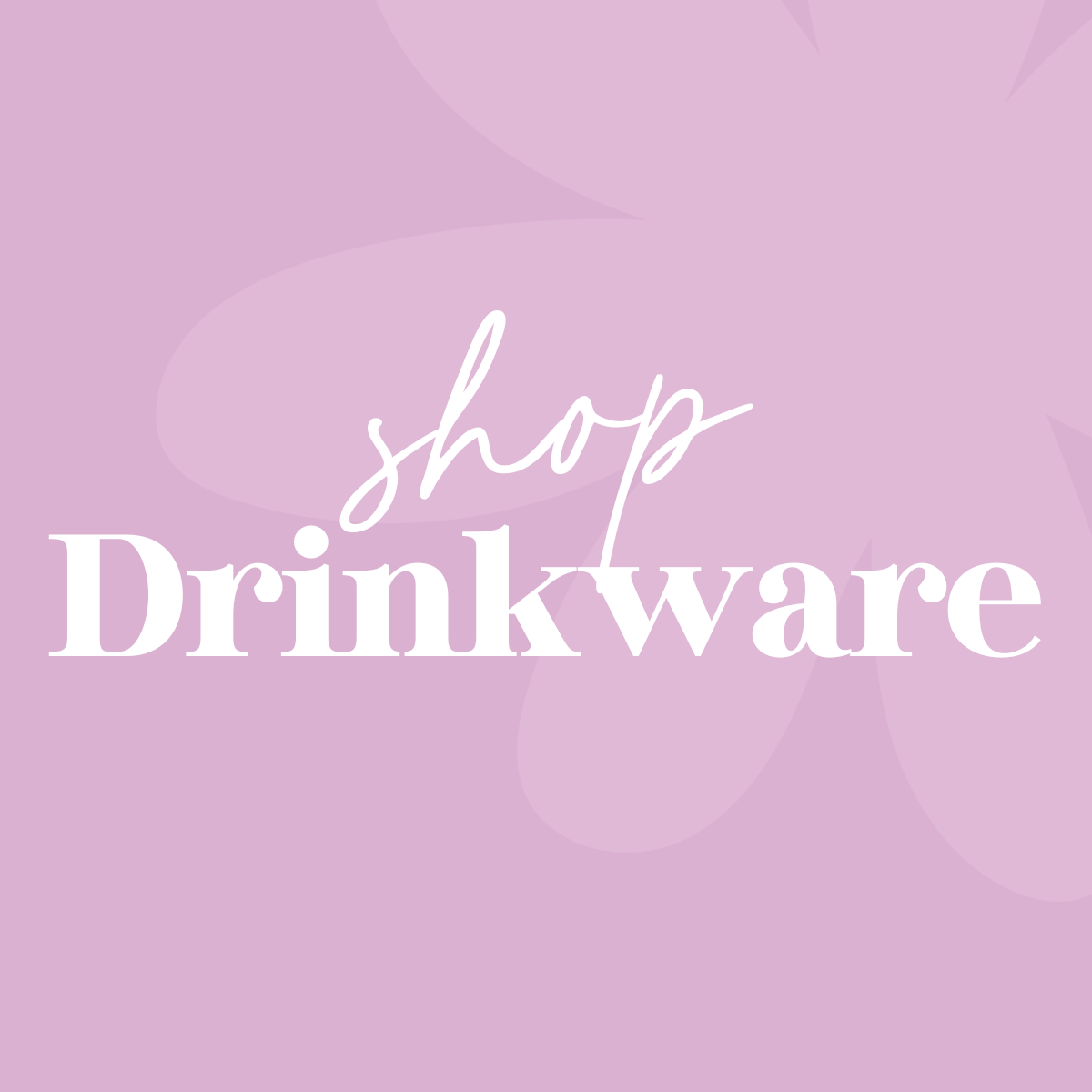 Shop Drinkware