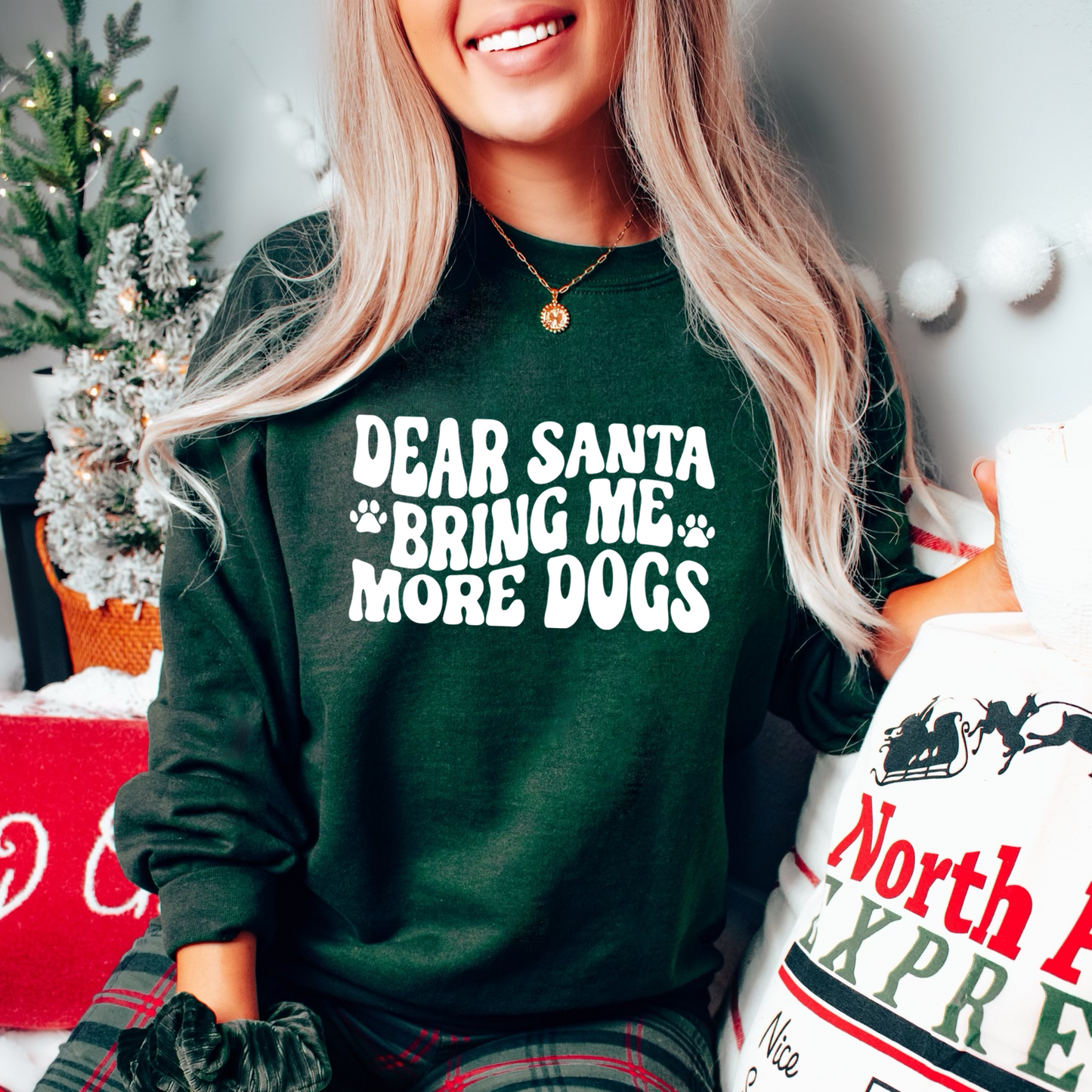 Dear Santa Bring Me More Dogs Crewneck